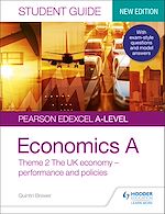 Télécharger le livre :  Pearson Edexcel A-level Economics A Student Guide: Theme 2 The UK economy – performance and policies