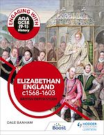 Télécharger le livre :  Engaging with AQA GCSE (9–1) History: Elizabethan England, c1568–1603 British depth study