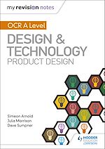 Télécharger le livre :  My Revision Notes: OCR AS/A Level Design and Technology: Product Design
