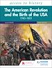 Télécharger le livre :  Access to History: The American Revolution and the Birth of the USA 1740–1801, Third Edition