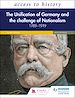 Télécharger le livre :  Access to History: The Unification of Germany and the Challenge of Nationalism 1789–1919, Fifth Edition