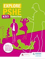 Télécharger le livre :  Explore PSHE for Key Stage 3 Student Book