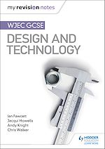 Télécharger le livre :  My Revision Notes: WJEC GCSE Design and Technology