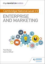 Download this eBook My Revision Notes: Cambridge National Level 1/2 Enterprise and Marketing
