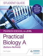 Download this eBook Pearson Edexcel A-level Biology (Salters-Nuffield) Student Guide: Practical Biology