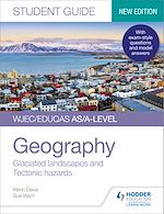 Télécharger le livre :  WJEC/Eduqas AS/A-level Geography Student Guide 3: Glaciated landscapes and Tectonic hazards