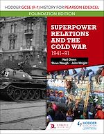 Télécharger le livre :  Hodder GCSE (9–1) History for Pearson Edexcel Foundation Edition: Superpower Relations and the Cold War 1941–91