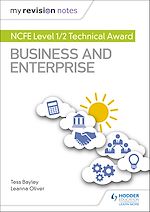 Download this eBook My Revision Notes: NCFE Level 1/2 Technical Award in Business and Enterprise
