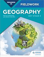 Télécharger le livre :  Progress in Geography Fieldwork: Key Stage 3