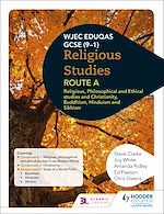 Download this eBook Eduqas GCSE (9-1) Religious Studies Route A: Religious, Philosophical and Ethical studies and Christianity, Buddhism, Hinduism and Sikhism