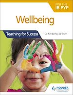 Télécharger le livre :  Wellbeing for the IB PYP