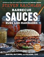 Télécharger le livre :  Barbecue Sauces, Rubs, and Marinades--Bastes, Butters & Glazes, Too