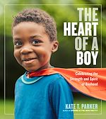 Télécharger le livre :  The Heart of a Boy