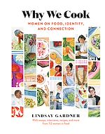 Télécharger le livre :  Why We Cook
