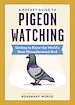 Télécharger le livre :  A Pocket Guide to Pigeon Watching