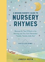 Télécharger le livre :  A Modern Parents' Guide to Nursery Rhymes