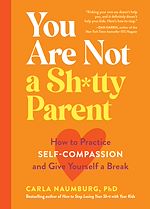 Télécharger le livre :  You Are Not a Sh*tty Parent