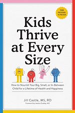 Télécharger le livre :  Kids Thrive at Every Size