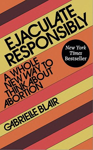 Téléchargez le livre :  Ejaculate Responsibly