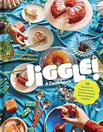 Télécharger le livre :  Jiggle!: A Cookbook