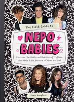 Download this eBook The Field Guide to Nepo Babies