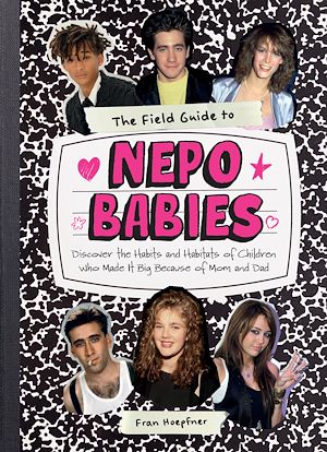 Download the eBook: The Field Guide to Nepo Babies
