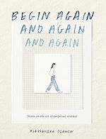 Download this eBook Begin Again, and Again, and Again