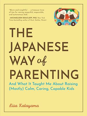 Téléchargez le livre :  The Japanese Way of Parenting