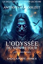Télécharger le livre :  La Porte, tome 6 - L'odyssée du non-retour