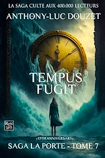 Télécharger le livre :  La Porte, tome 7 - Tempus fugit