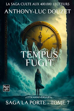 Téléchargez le livre :  La Porte, tome 7 - Tempus fugit