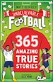 Télécharger le livre :  365 Amazing True Football Stories