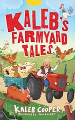 Télécharger le livre :  Kaleb's Farmyard Tales: Escaping Animals and Runaway Tractors