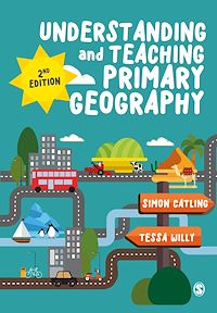 Téléchargez le livre :  Understanding and Teaching Primary Geography
