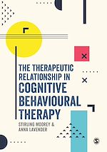 Télécharger le livre :  The Therapeutic Relationship in Cognitive Behavioural Therapy