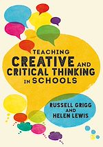 Télécharger le livre :  Teaching Creative and Critical Thinking in Schools