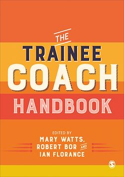 Télécharger le livre :  The Trainee Coach Handbook