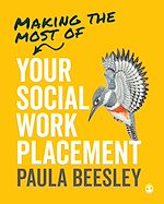 Télécharger le livre :  Making the Most of Your Social Work Placement