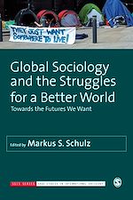 Télécharger le livre :  Global Sociology and the Struggles for a Better World