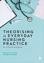 Télécharger le livre :  Theorising in Everyday Nursing Practice