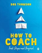 Download this eBook How to Coach: First Steps and Beyond