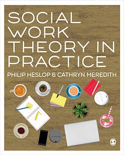 Télécharger le livre :  Social Work Theory in Practice