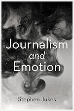 Télécharger le livre :  Journalism and Emotion