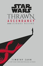 Télécharger le livre :  Star Wars: Thrawn Ascendancy: Chaos Rising