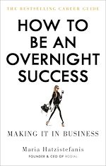 Télécharger le livre :  How to be an Overnight Success