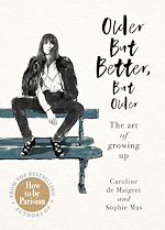 Télécharger le livre :  Older but Better, but Older