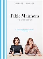 Télécharger le livre :  Table Manners: The Cookbook