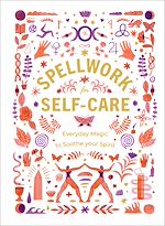 Télécharger le livre :  Spellwork for Self-Care