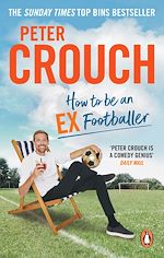 Download this eBook How to Be an Ex-Footballer