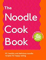 Télécharger le livre :  The Noodle Cookbook